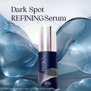 Dr.Olivia Dark Spot Refining Serum 30 ml. (เซรั่มสูตรเข้มข้นช่วยลด ฝ้า กระ จุด ด่าง ดำ เพิ่มความกระจ่างใส)