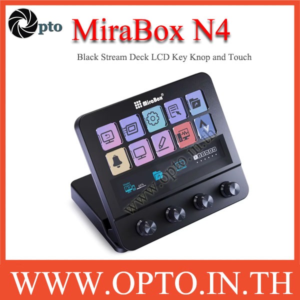 Mirabox N4 (Black) Stream deck ปุ่ม LCD พร้อมลูกบิด พร้อมหน้าจอ Touch Control สตรีม Stream Dock MBox