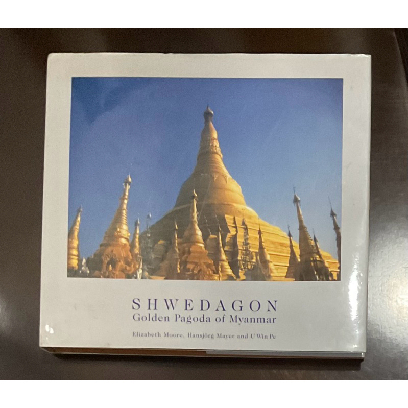 SHWEDAGON: Golden Pagoda of Myanmar
