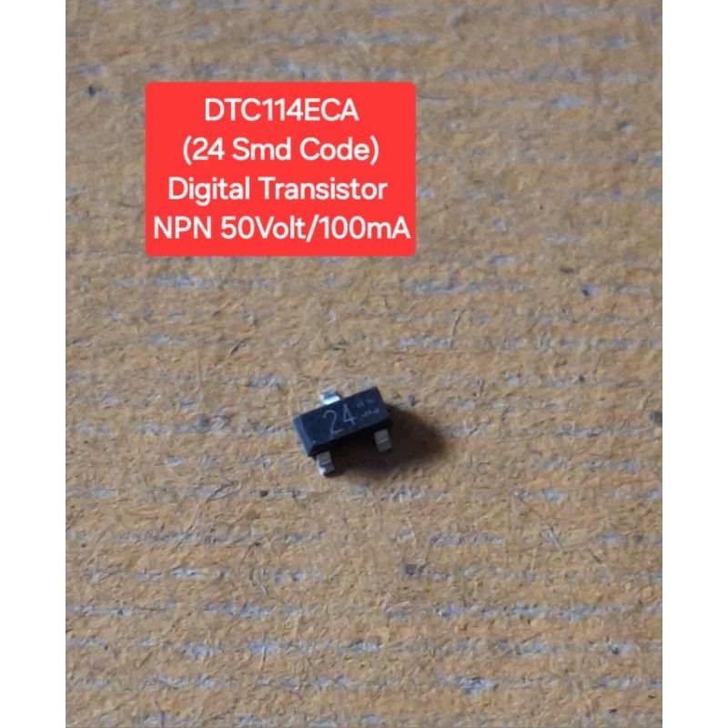 DTC114ECA(24 Smd Code)Digital Transistor NPN 50Volt/100mA(ห่อละ10ตัว)(ราคาห่อละ)