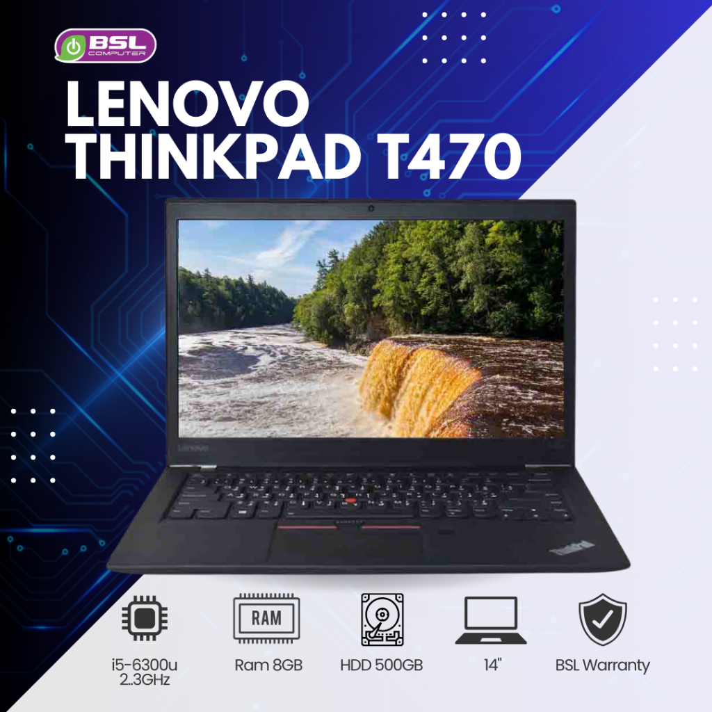 Lenovo ThinkPad T470 i5 gen 6, 7 หน้าจอใหญ่เต็มตา โน๊ตบุ๊คมือสอง Used laptop อึด ทึก ทน