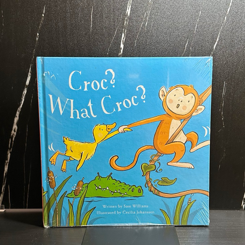 [หนังสือใหม่] Croc ? What Croc ? เรื่องโดย Sam Williams (ปกแข็ง)