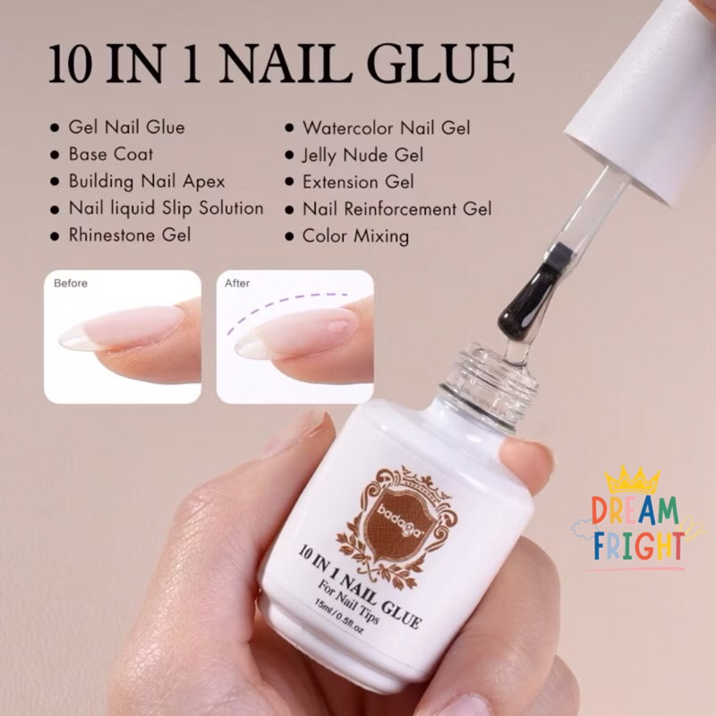 Badaga กาวเจลบาดาก้า 10 in1 Nail glue ใช้ทาเป็นเบสรองพื้นเป็นกาวต่อpvcขวดเดียวจบรักษาได้ทุกเคส