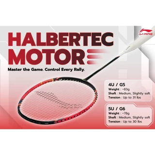 Li-Ning HALBERTEC MOTOR ไม้แบดมินตัน 4U 5U สายคอนโทรล Lining ของแท้ ประกันศูนย์ 6เดือน X10 Badminton