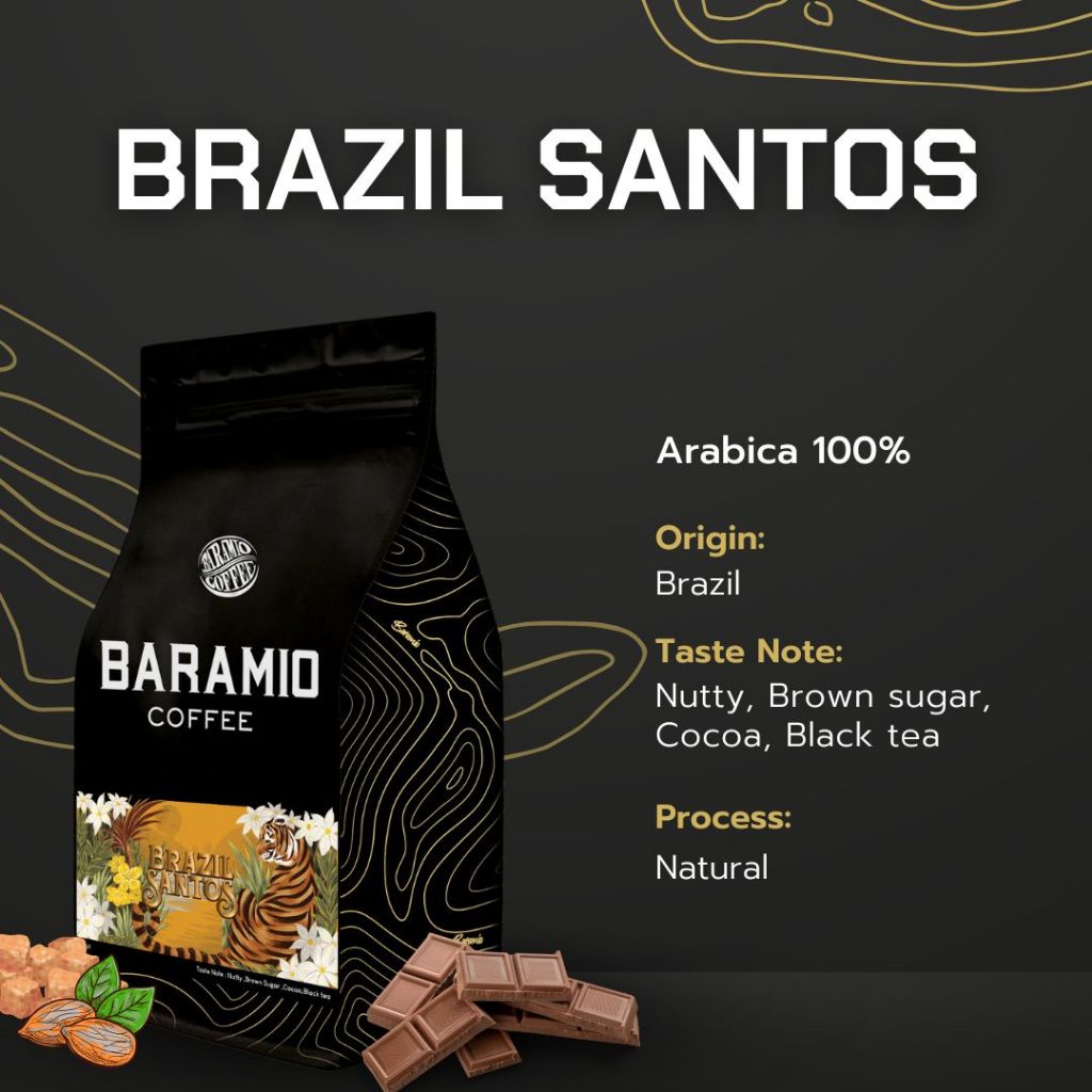 Baramio เมล็ดกาแฟคั่ว Brazil Santos Fine Cup (Arabica100%) 250g - 500g. | Taste Note: Nutty, Brownsugar, Cocoa