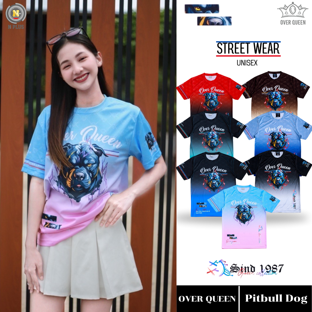 [พร้อมส่งจากไทย] OVER QUEEN Pitbull Dog [เสื้อคอกลมอเมริกันพิทบูลทูโทน] เนื้อผ้าไมโครฯเรียบ นุ่มสบาย พิมพ์ลายทั้งตัว