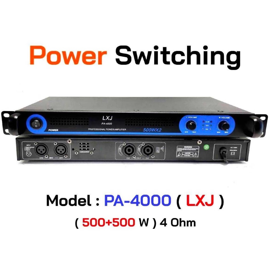 LXJ เพาเวอร์แอมป์ 1000W Power Switching PA-4000 กำลังขับ 500w X 500w จัดส่งไวเก็บเงินปลายทางได้