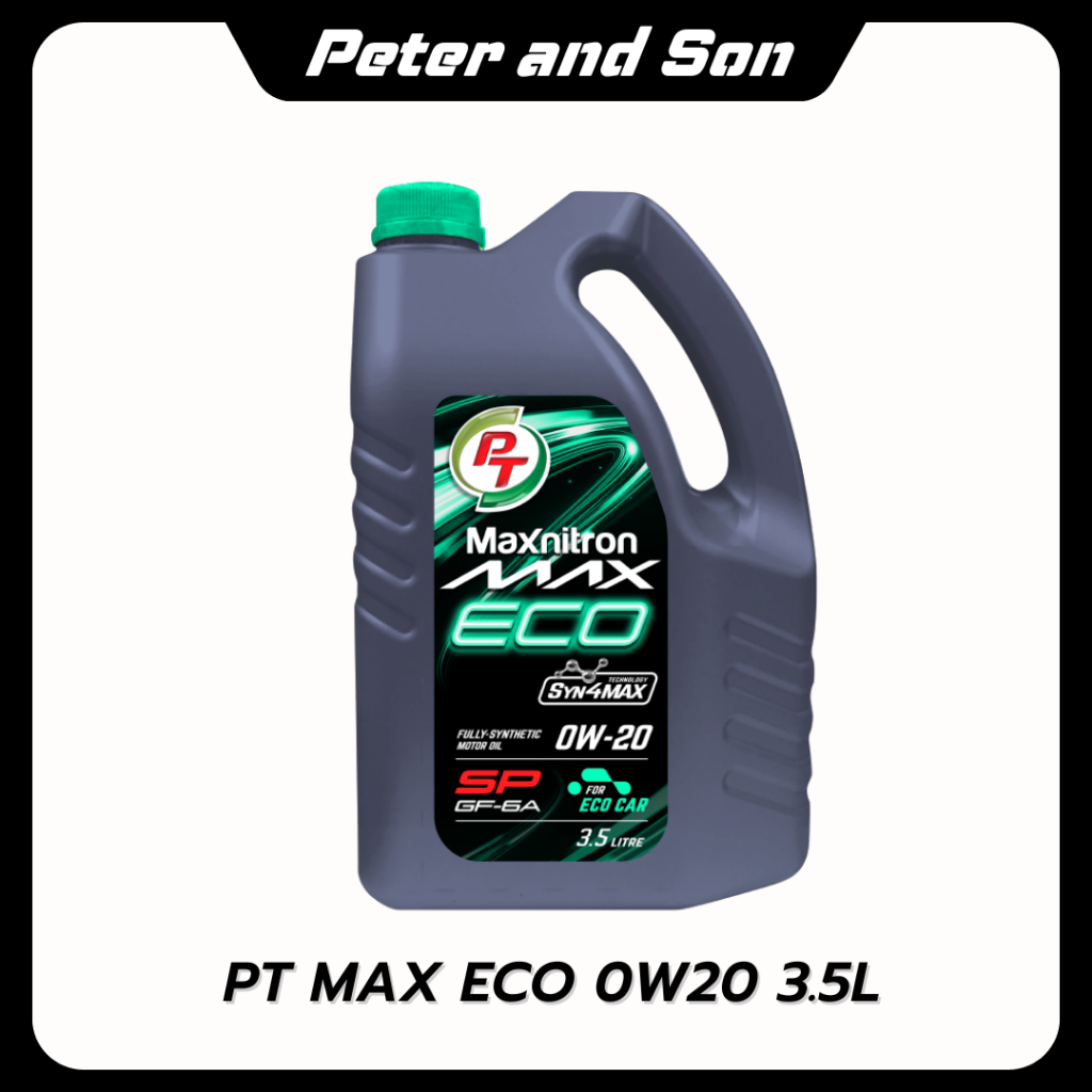 น้ำมันเครื่องเบนซิน สังเคราะห์แท้ PT Maxnitron Max ECO (0W-20) 3.5 ลิตร + กรองเครื่อง(ทักแชท)