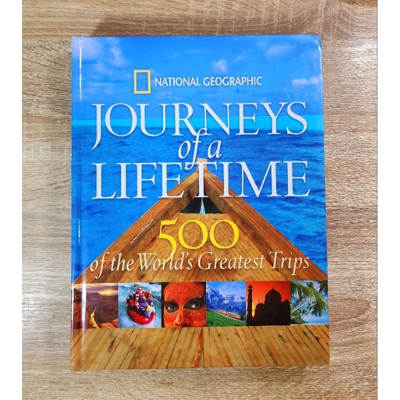 National GeographicJourneys of a Lifetime: 500 of the Word's Greatest Trips (Hard cover) English