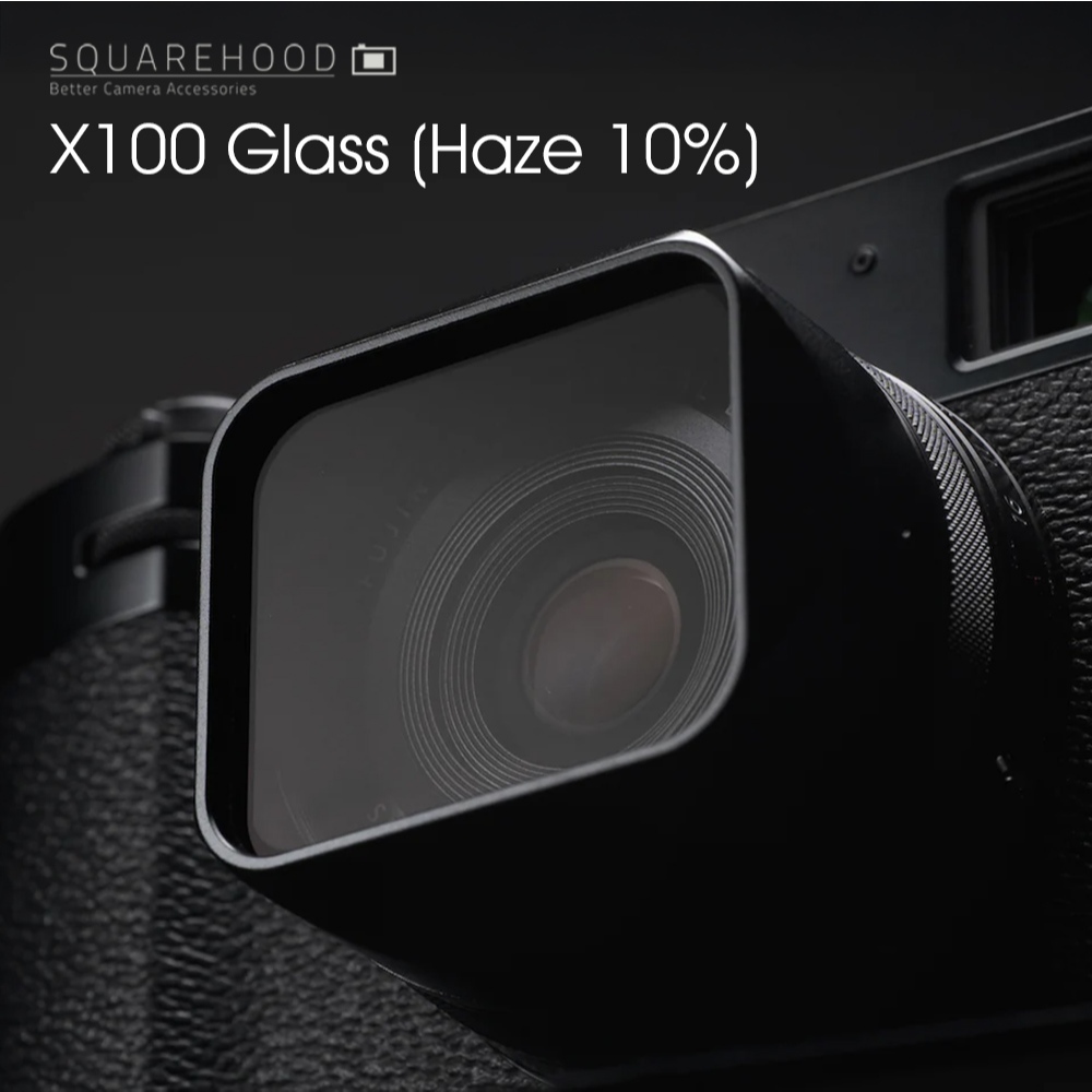 Squarehood X100 Glass Haze 10% เลนส์ฮูด Fuji X100VI Fuji X100 series