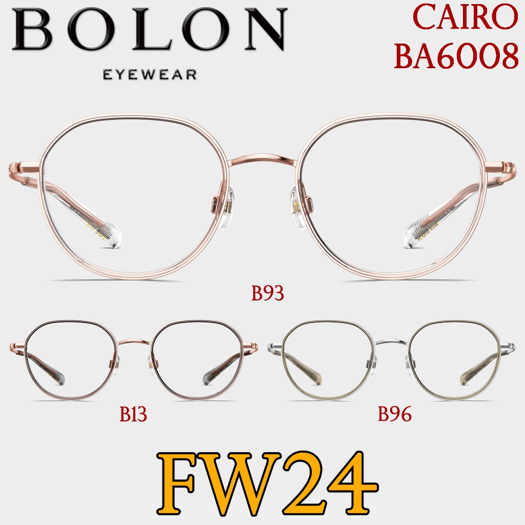 FW24 BOLON กรอบแว่นสายตา รุ่น BA6008 B13 B93 B96 [ฺTR/β-Ti | β-Titanium] แว่นของญาญ่า แว่นสายตา ตา