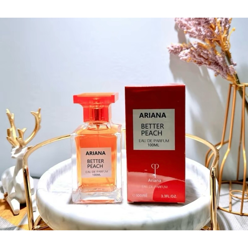 น้ำหอมเเท้กลิ่น BETTER PEACH Ariana(TF พีช)100ml.