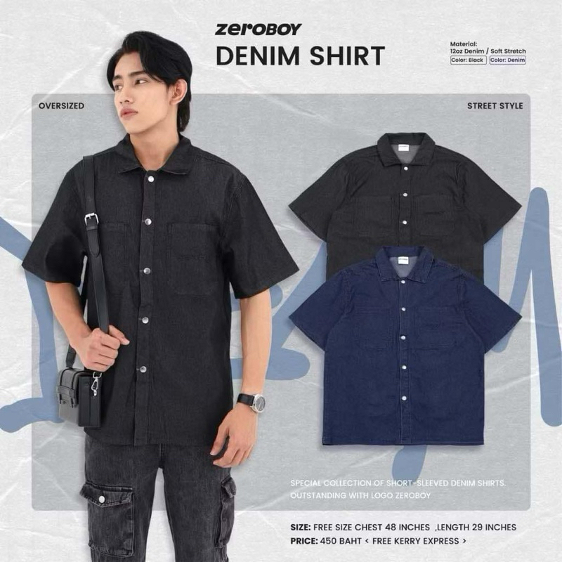 ZEROBOY - DENIM SHIRT “ เสื้อเชิ้ตยีนส์แขนสั้น “