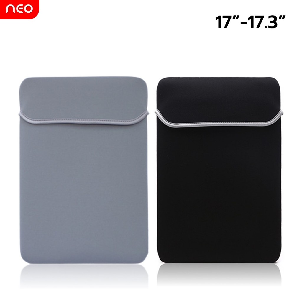 【พร้อมส่ง】NEO ซองแล็ปท็อป17-17.3นิ้ว เคสโน๊ตบุ๊คกันรอย Soft Case กระเป๋าโน๊ตบุ๊ค Laptop case 17"