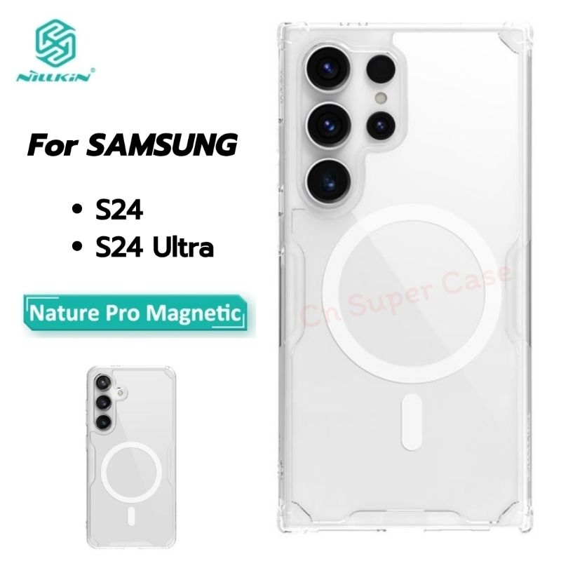 NILLKIN เคส Samsung S24 Ultra/S24 รุ่น Magnetic เคสกันกระแทก ขอบ TPU รองรับชาร์จแม่เหล็ก [ พร้อมส่งไทย ]