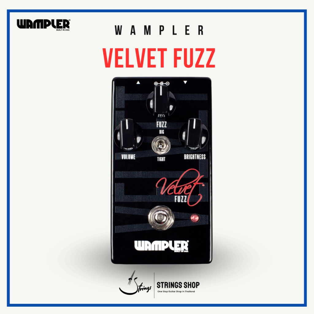 เอฟเฟคกีตาร์ Wampler Velvet Fuzz Pedals