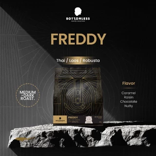 [Bottomless] เมล็ดกาแฟ บอททอมเลส - Freddy Blend (ไทย-ลาว-โรบัสต้า) คั่วกลางค่อนเข้ม