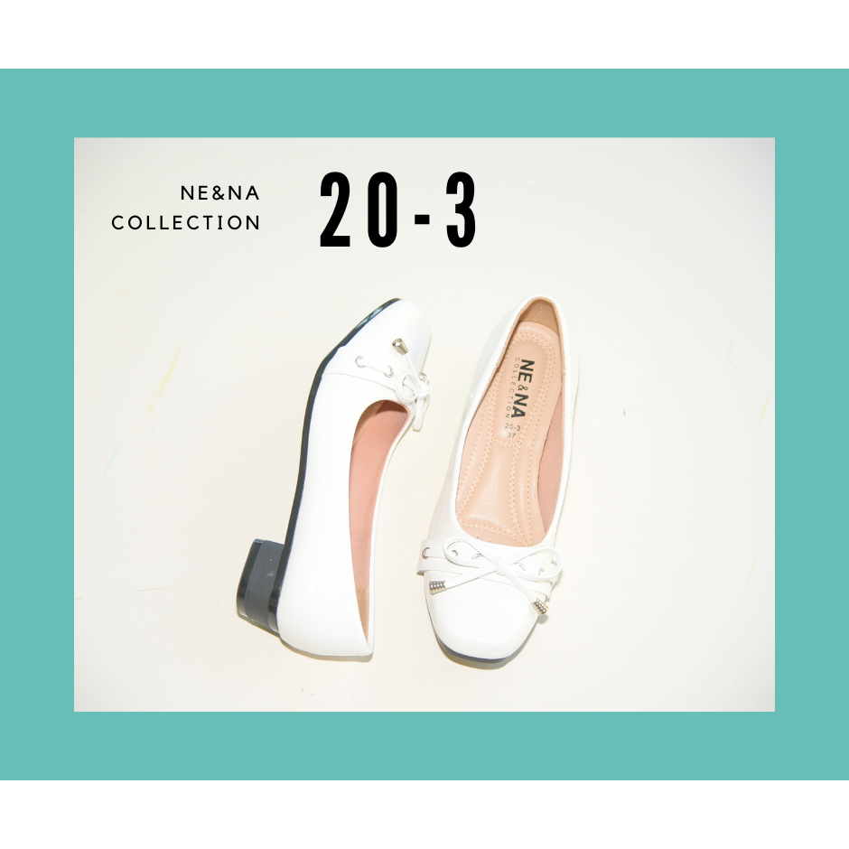 รองเท้าเเฟชั่นผู้หญิงเเบบคัชชูส้นเตี้ย No. 20-3 NE&NA Collection Shoes