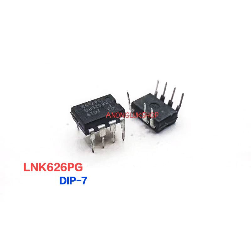 ราคาต่อ 1ตัว 👉👉 LNK626PG LNK626P LNK626 IC DIP-7 AC-DC Converter Energy-Efficient, Off-line Switcher