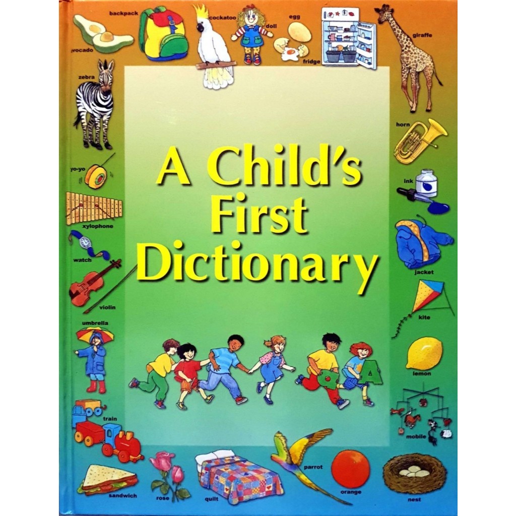 A child’s First Dictionary –*****หนังสือสภาพ 80%****จำหน่ายโดย  ผศ. สุชาติ สุภาพ