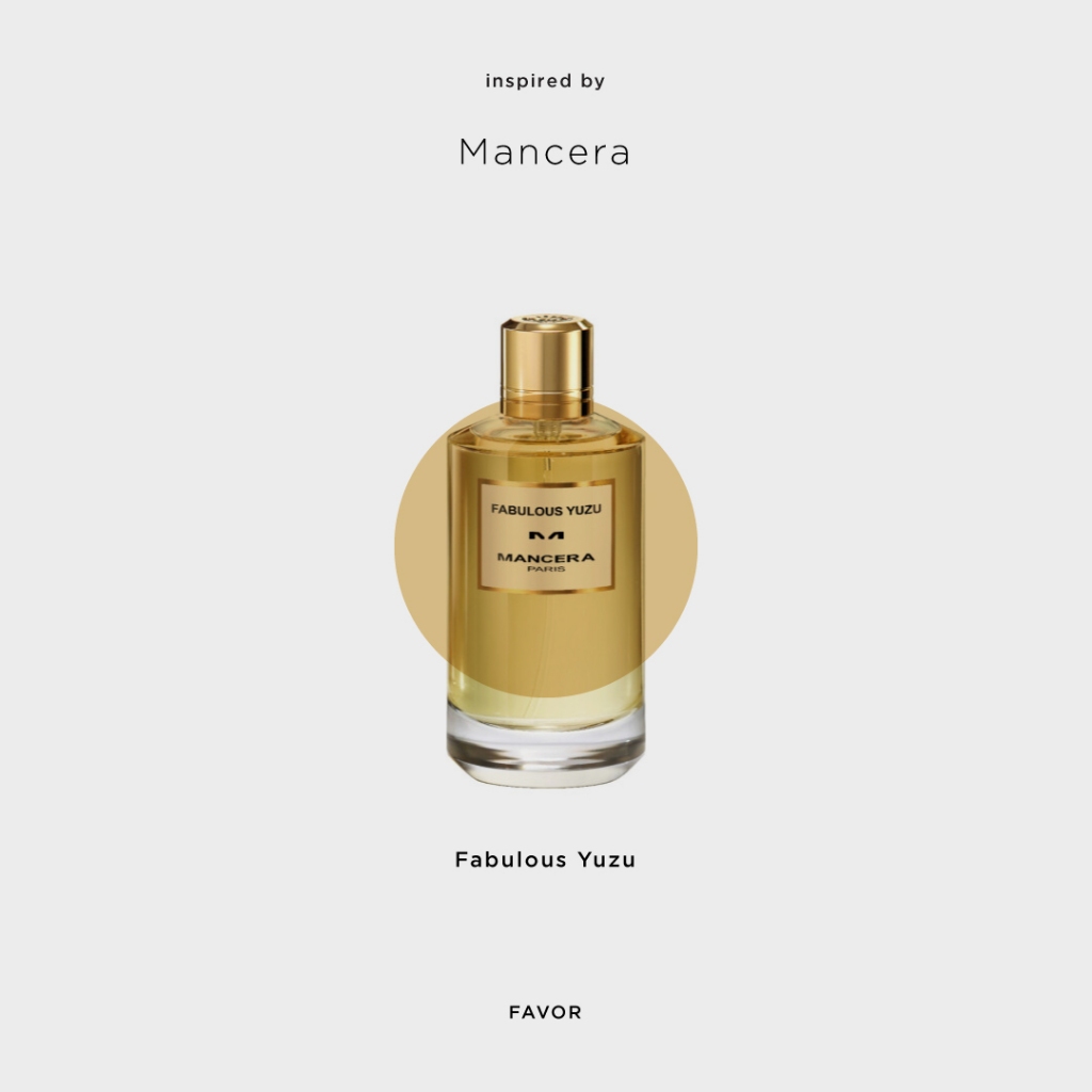 Mancera น้ำหอมแนวกลิ่น Fabulous Yuzu Niche Perfume Designer Fragrance น้ำหอมนิช ผู้ชาย ผู้หญิง
