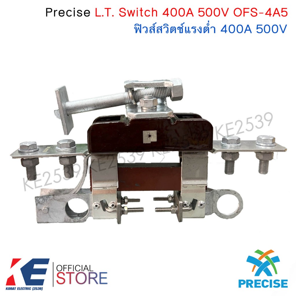 Precise L.T. SWITCH 400A 500V OFS-4A5 ฟิวส์สวิตช์แรงต่ำ พรีไซซ์ แอลทีสวิทช์ Switch ฟิวส์แรงต่ำ