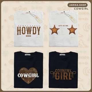 Jarika.shop - เสื้อยืด COWGIRL ( งานป้าย.. Jarika ) ( จ259 )