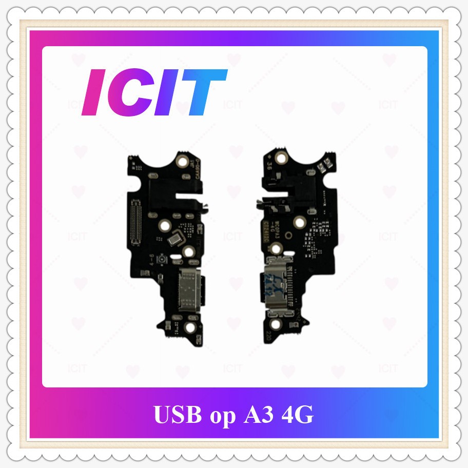 USB OP A3 4G A3x 4G  A3Pro 5G A60 อะไหล่สายแพรตูดชาร์จ แพรก้นชาร์จ Charging Connector Port Flex Cable ICIT-Disply