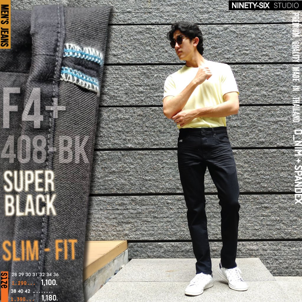 F4-408/BK กางเกงยีนส์ยืด ทรงกระบอกเล็ก สีSUPER BLACK Man Clothing Jeans ผู้ชาย