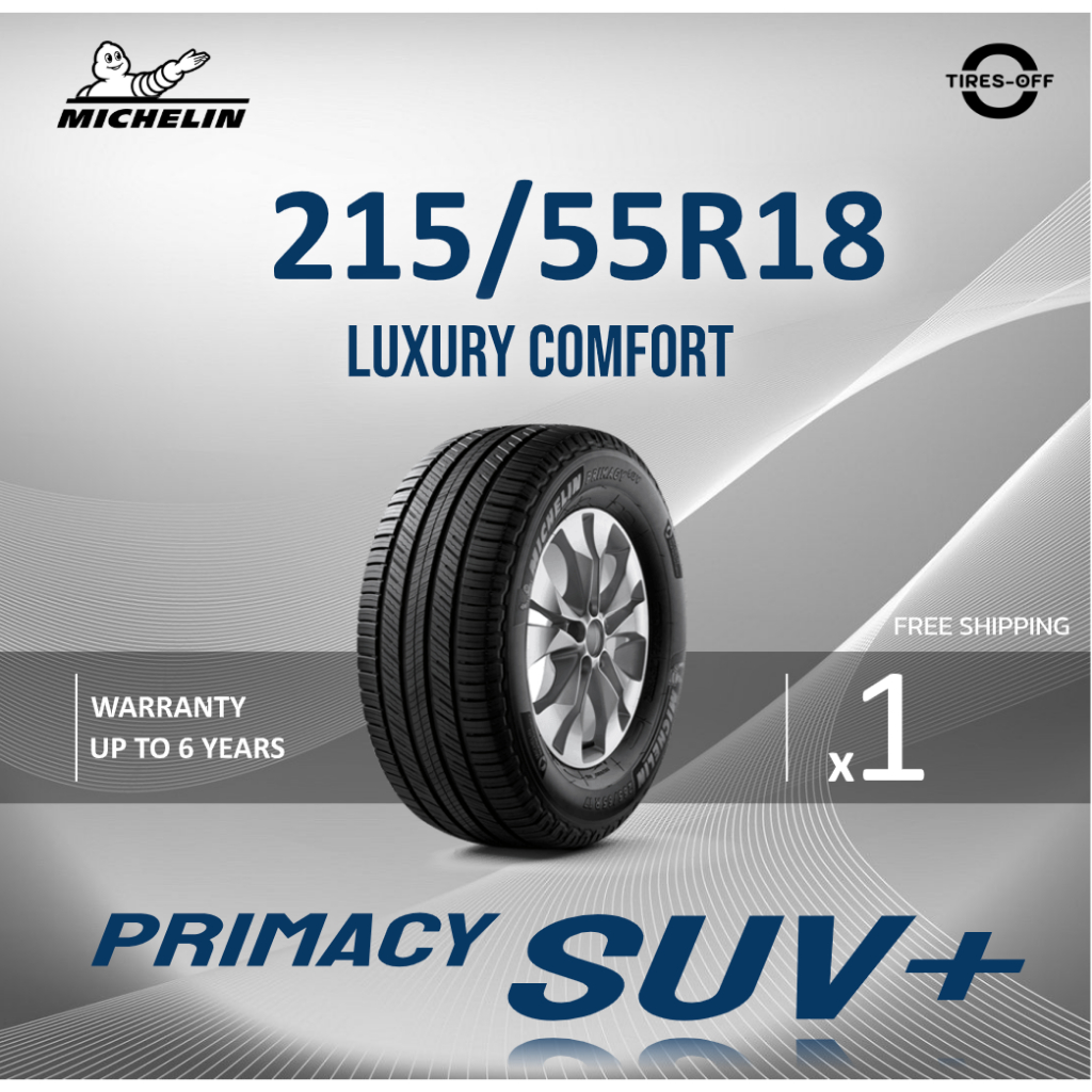 (ส่งฟรี) MICHELIN 215/55R18 รุ่น PRIMACY SUV PLUS (1เส้น) ยางใหม่ ปี2025 ยางรถยนต์ ขอบ18 SUV+ 215 55