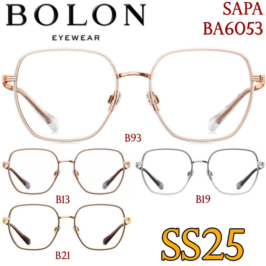 SS25 BOLON กรอบแว่นสายตา รุ่น SAPA BA6053 B13 B19 B21 B93 [ฺTR/Titanium|β-Titanium] แว่นของญาญ่า แว่