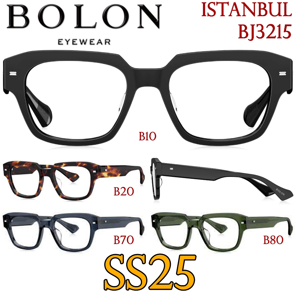 SS25 BOLON กรอบแว่นสายตา รุ่น ISTANBUL BJ3215 B10 B20 B70 B80 [ฺAcetate] แว่นของญาญ่า แว่นสายตาสั้น 