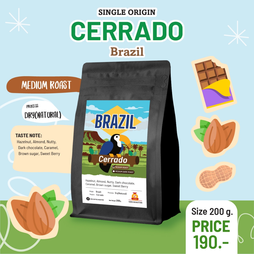 เมล็ดกาแฟคั่วกลาง Brazil Cerrado 200-500 g. บอดี้แน่น ละมุนไม่ขม Nutty Process DRY(NATURAL) >Gen Roaster<
