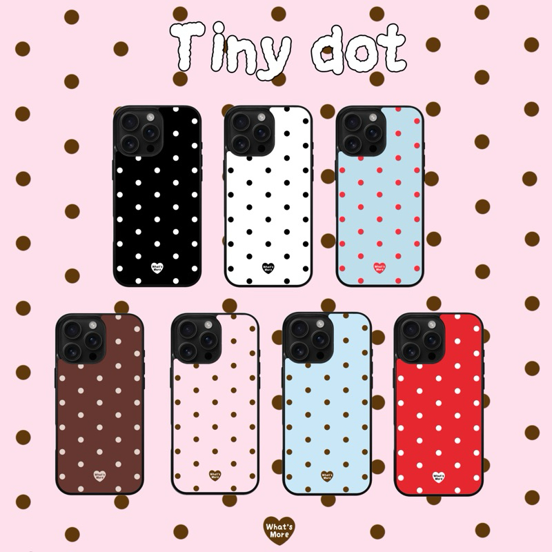 [พร้อมส่ง] Tiny dot ( แจ้งรุ่นมือถือทางแชท) | what‘s more
