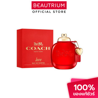 COACH Love EDP น้ำหอม 90ml BEAUTRIUM