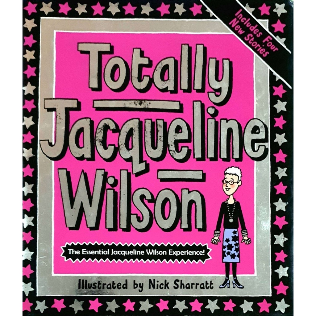 TOTALLY JACQUELINE WILSON : Jacqueline Wilson