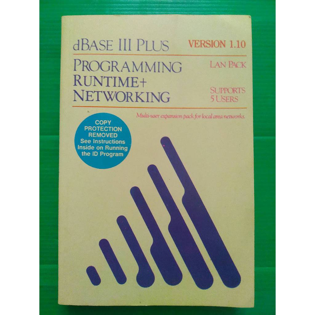 dBASE III PLUS VERSION 1.10 PROGRAMMING RUNTIME+NETWORKING