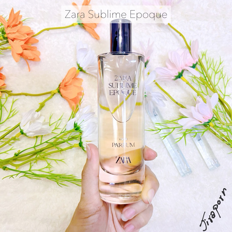 แบ่งขาย Zara Sublime Epoque น้ำหอมแท้ 100%