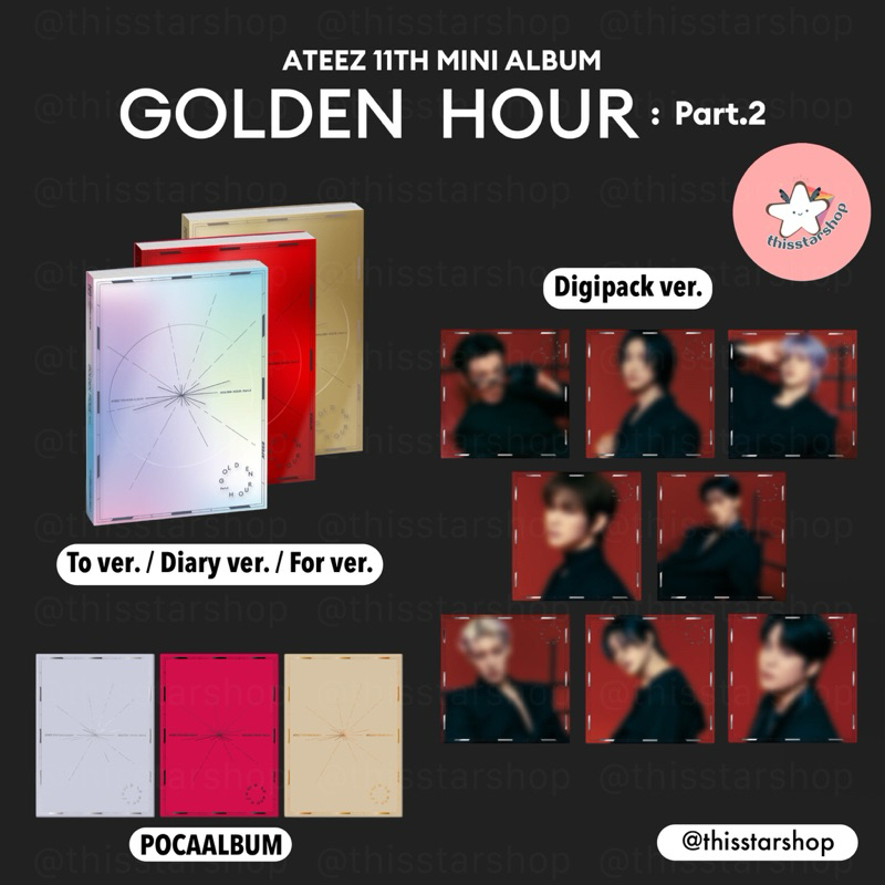 พร้อมส่ง ATEEZ อัลบั้ม Golden Hour : Part.2 (To / Diary / For ver./ Digipack / POCAALBUM)
