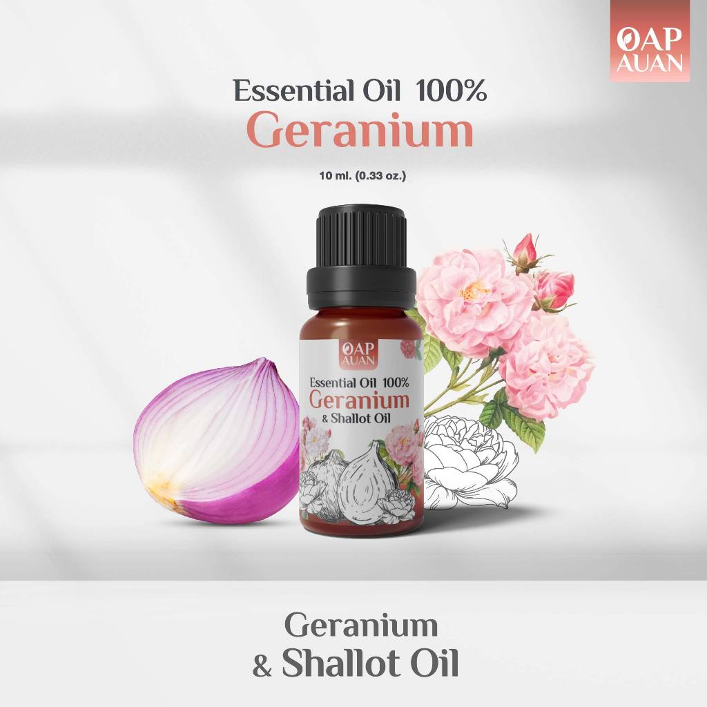 น้ำมันหอมระเหย + หอมแดง 100% (เจอราเนียม x หอมแดง) / Geranium Essential Oil & Shallot Oil 10ml.