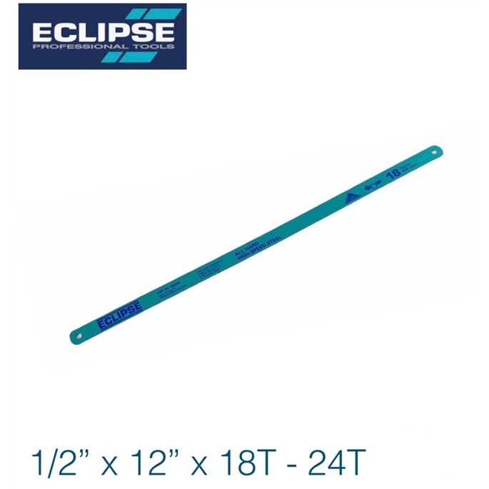 ใบเลื่อยตัดเหล็ก Eclipse All hard หน้าเล็ก 1/2    12” แพ็ค 10 ใบ