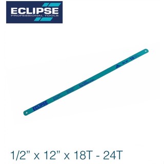 ใบเลื่อยตัดเหล็ก Eclipse All hard หน้าเล็ก 1/2    12” แพ็ค 1…