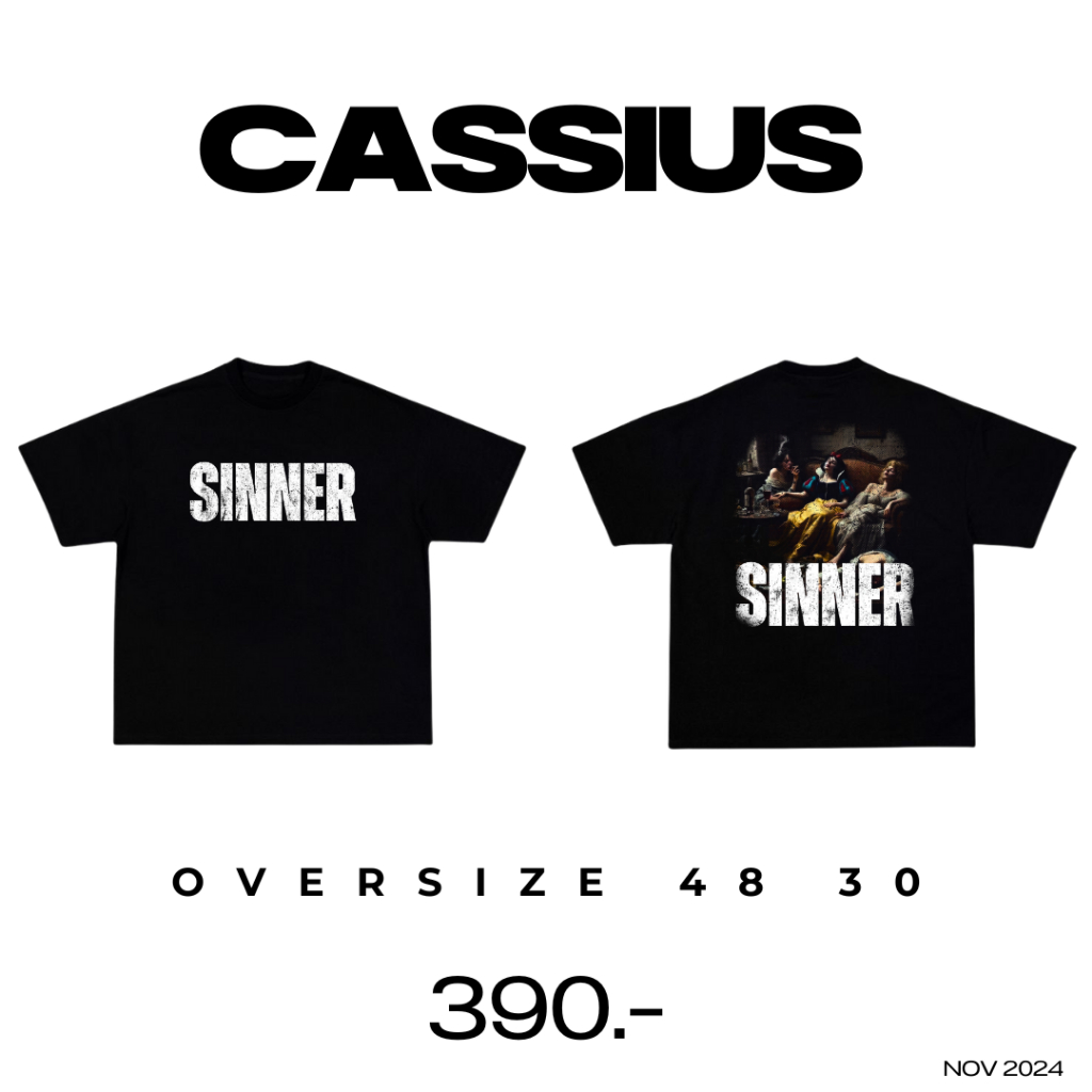 เสื้อยืด CASSIUS PREMIUM COTTON 100% OVERSIZE สกรีนลาย พรีเมี่ยม CASSIUS SINNER ดำ