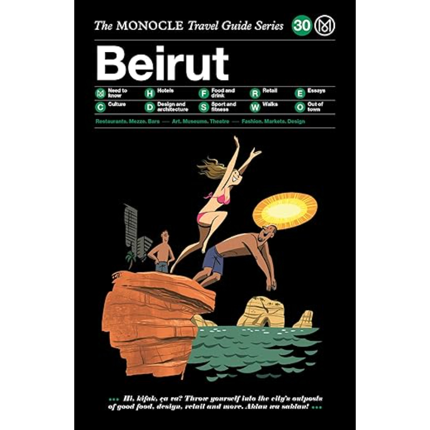 The Monocle Travel Guide to Beirut: The Monocle Travel Guide Series (Monocle Travel Guide, 30) Hardc