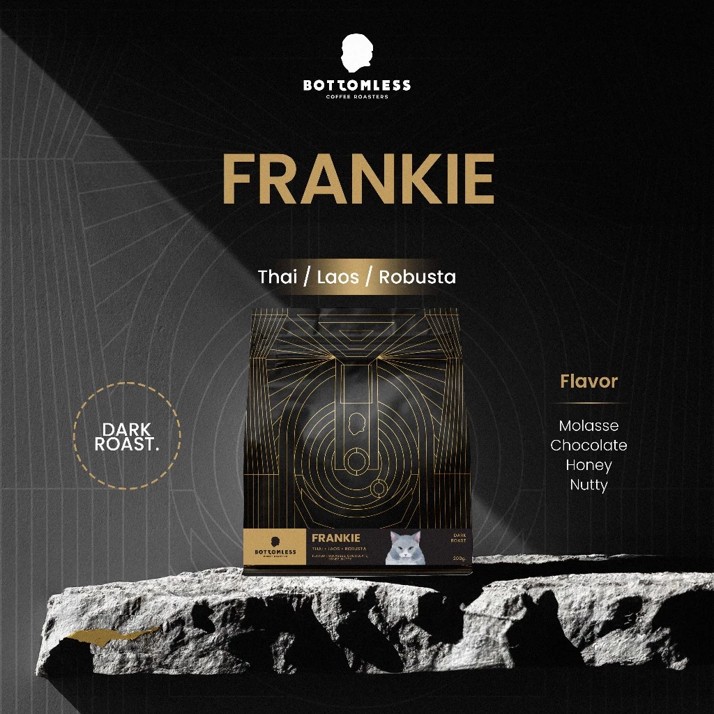 [Bottomless] เมล็ดกาแฟ บอททอมเลส - Frankie Blend (ไทย-ลาว-โรบัสต้า) คั่วเข้ม