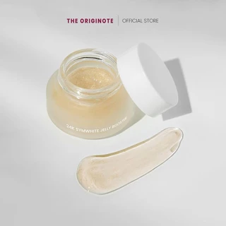 The Originote 24K Symwhite Jelly Booster เจลลี่ บูสเตอร์ เพิ่มความกระจ่างใส ลดรอยดำ