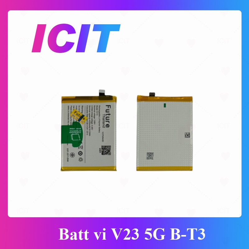 Vi Y02t B-Y1 Y17s B-A10 Vi Y21t Y33t T1s B-T7  Vi V23 5G B-T3 อะไหล่แบตเตอรี่ Batt Future Thailand ม