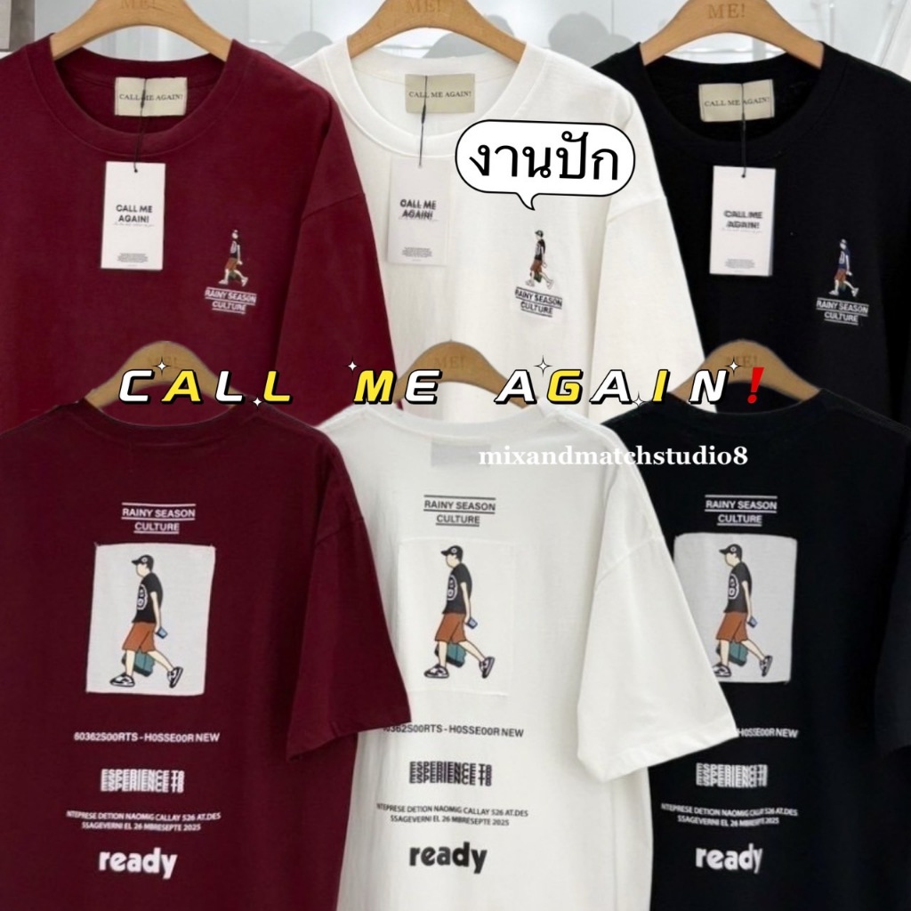 Call Me Again เสื้อยืดโอเวอร์ไซส์ ทรงสวยๆ สกรีนแน่นๆ ใส่สบายๆ ผ้าคอตตอนเกาหลี ใส่ได้ทั้งชายและหญิง พร้อมส่ง