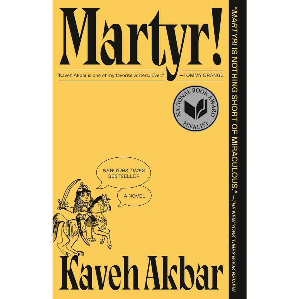Martyr!  A Novel  Kaveh Akbar  Paperback