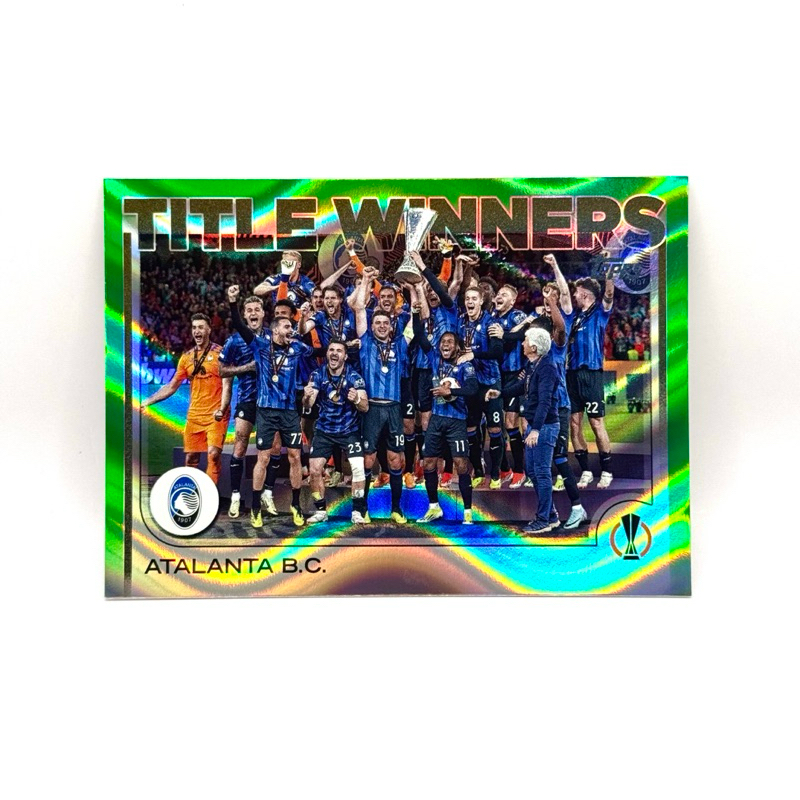 Topps UCC 24/25 Atalanta B.C. 2023-24 Title Winners Green Flowfractors